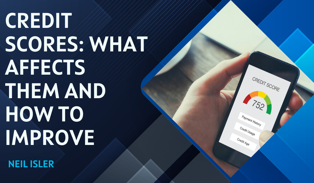 Credit Scores: What Affects Them and How to Improve